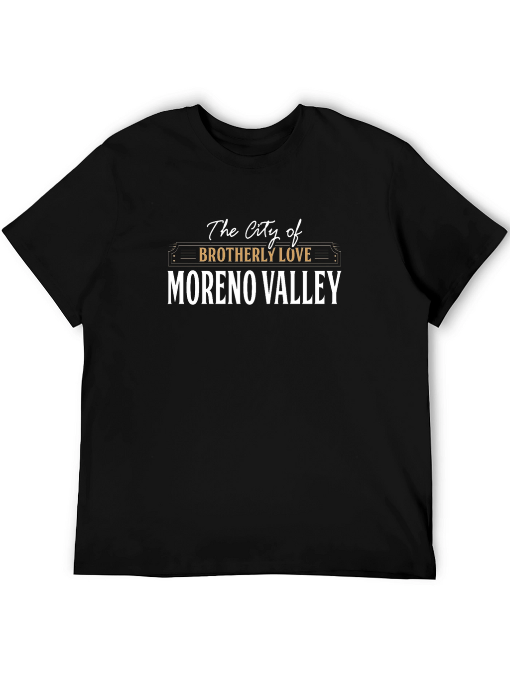 Moreno Valley City of Brotherly Love Black T-Shirt