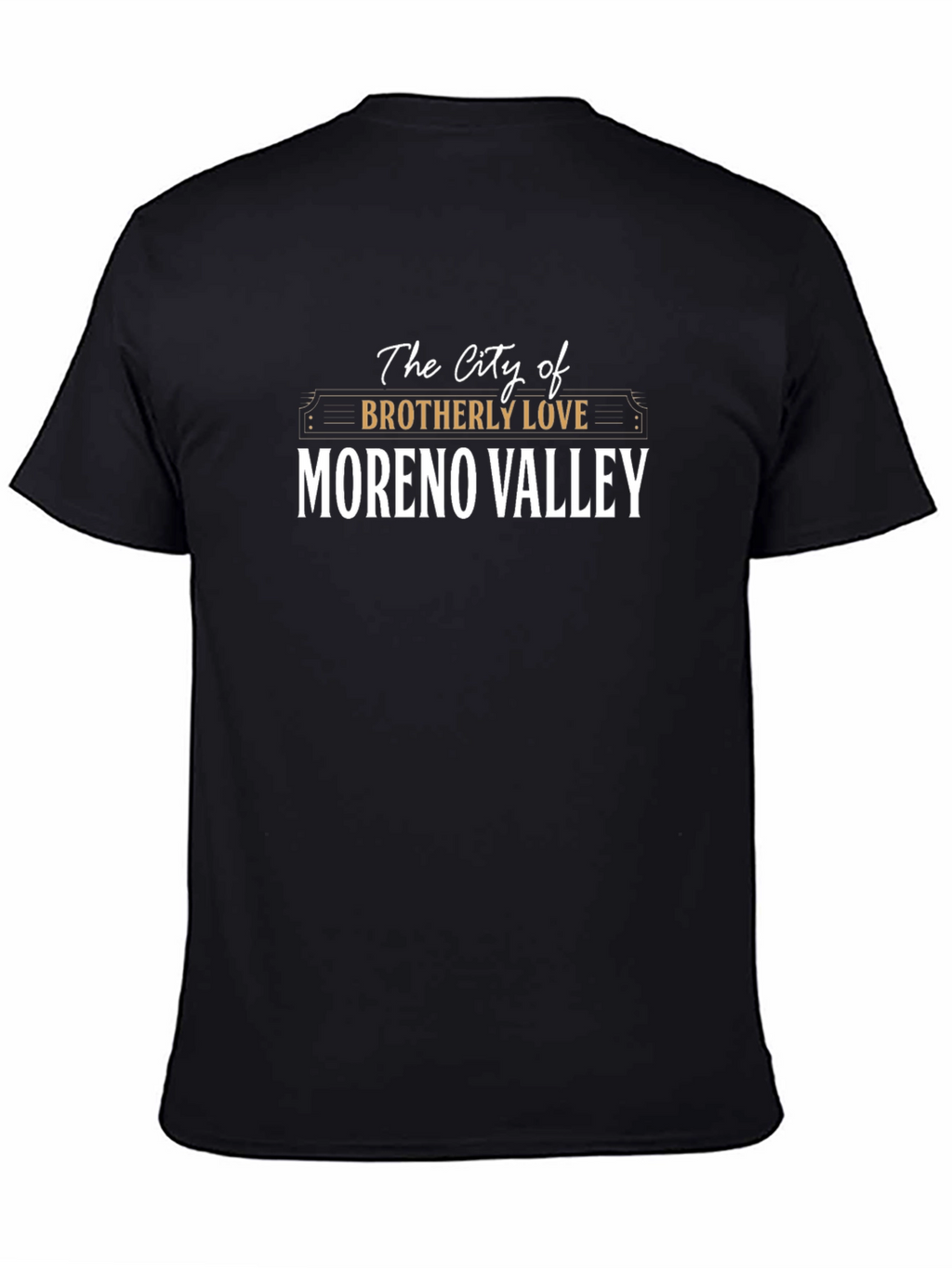 Moreno Valley City of Brotherly Love Black T-Shirt