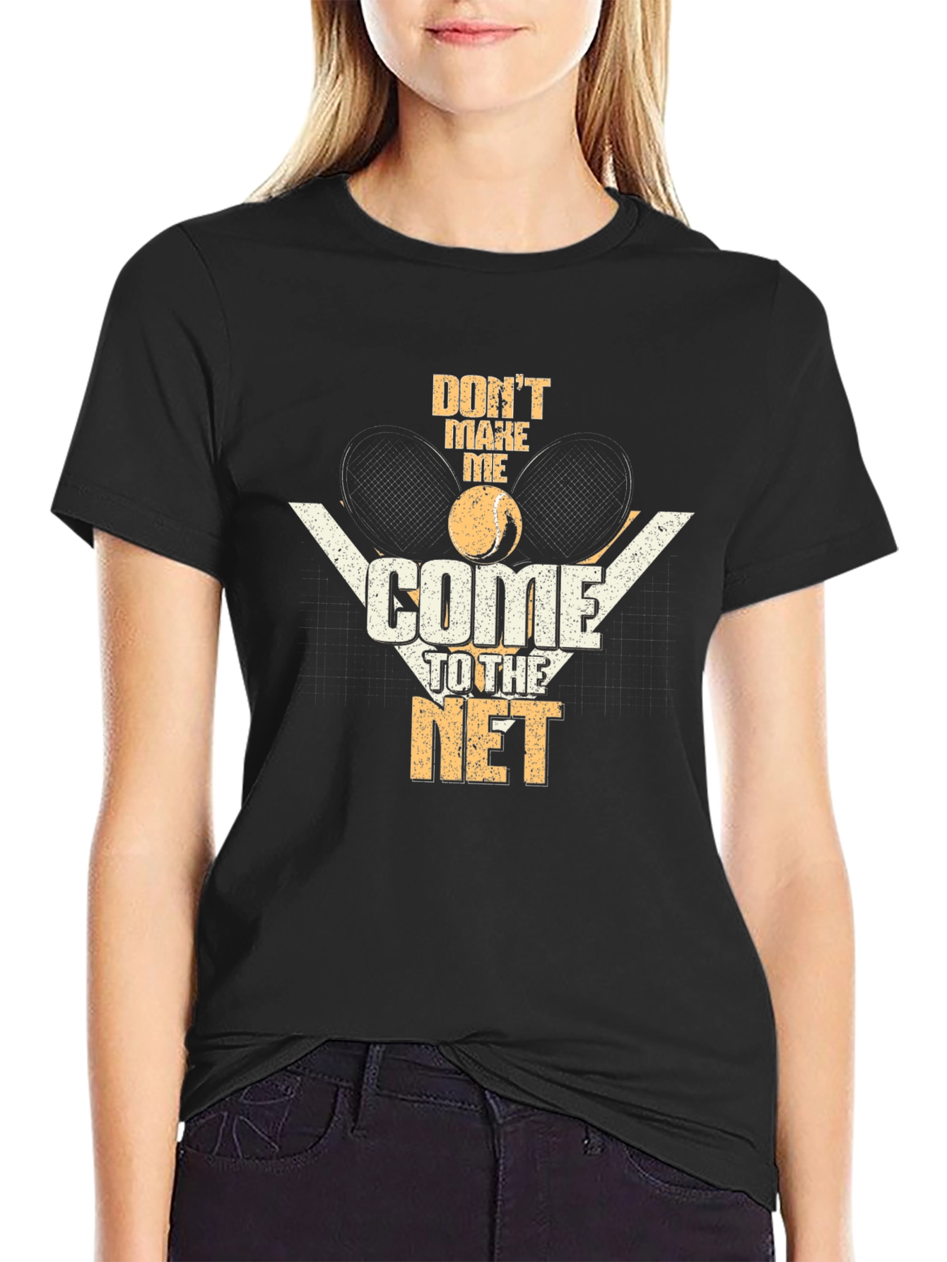 Dont Make Me Come to the Net T-Shirt