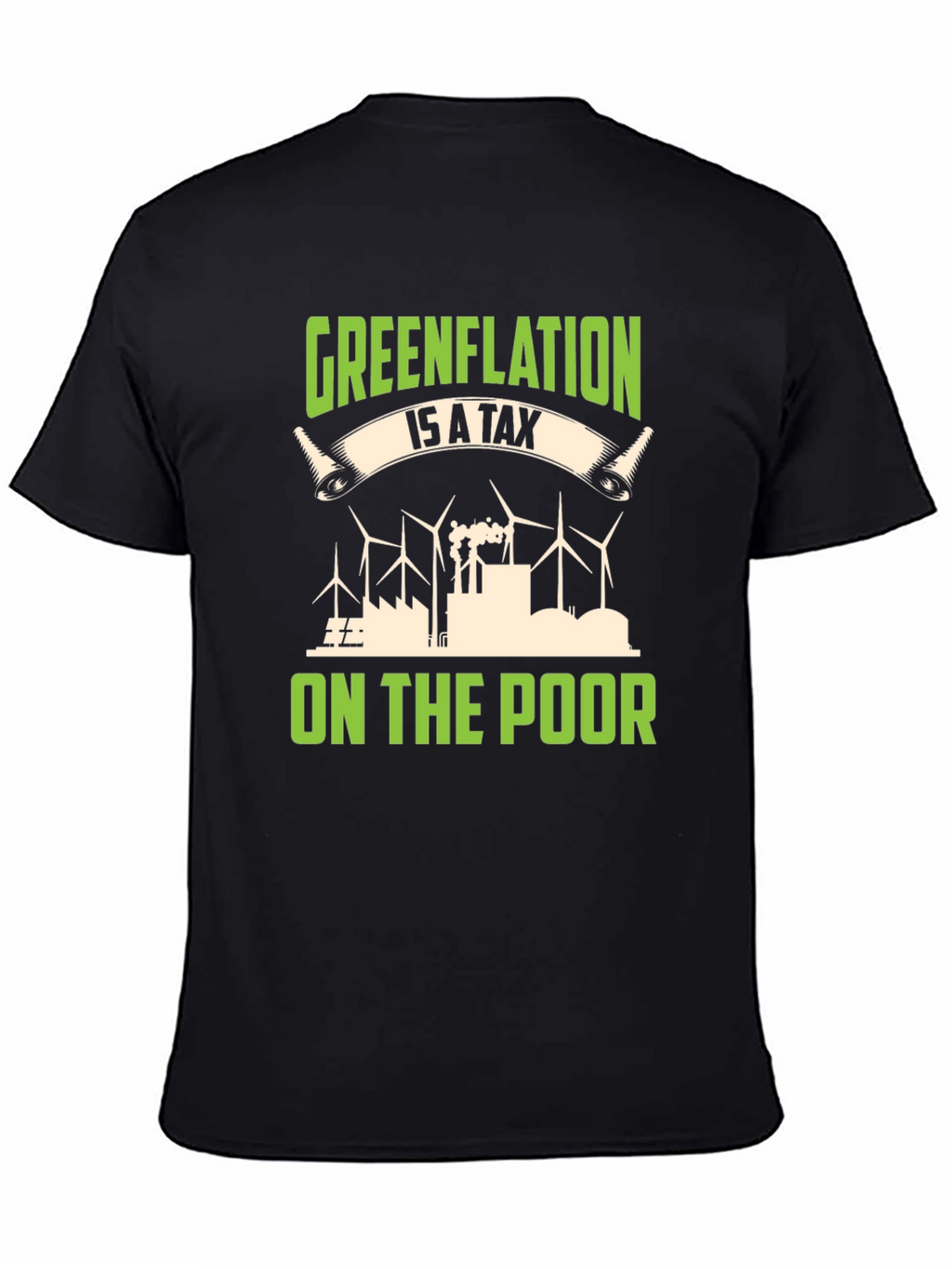 Greenflation T-Shirt: Tax on the Poor Political Tee