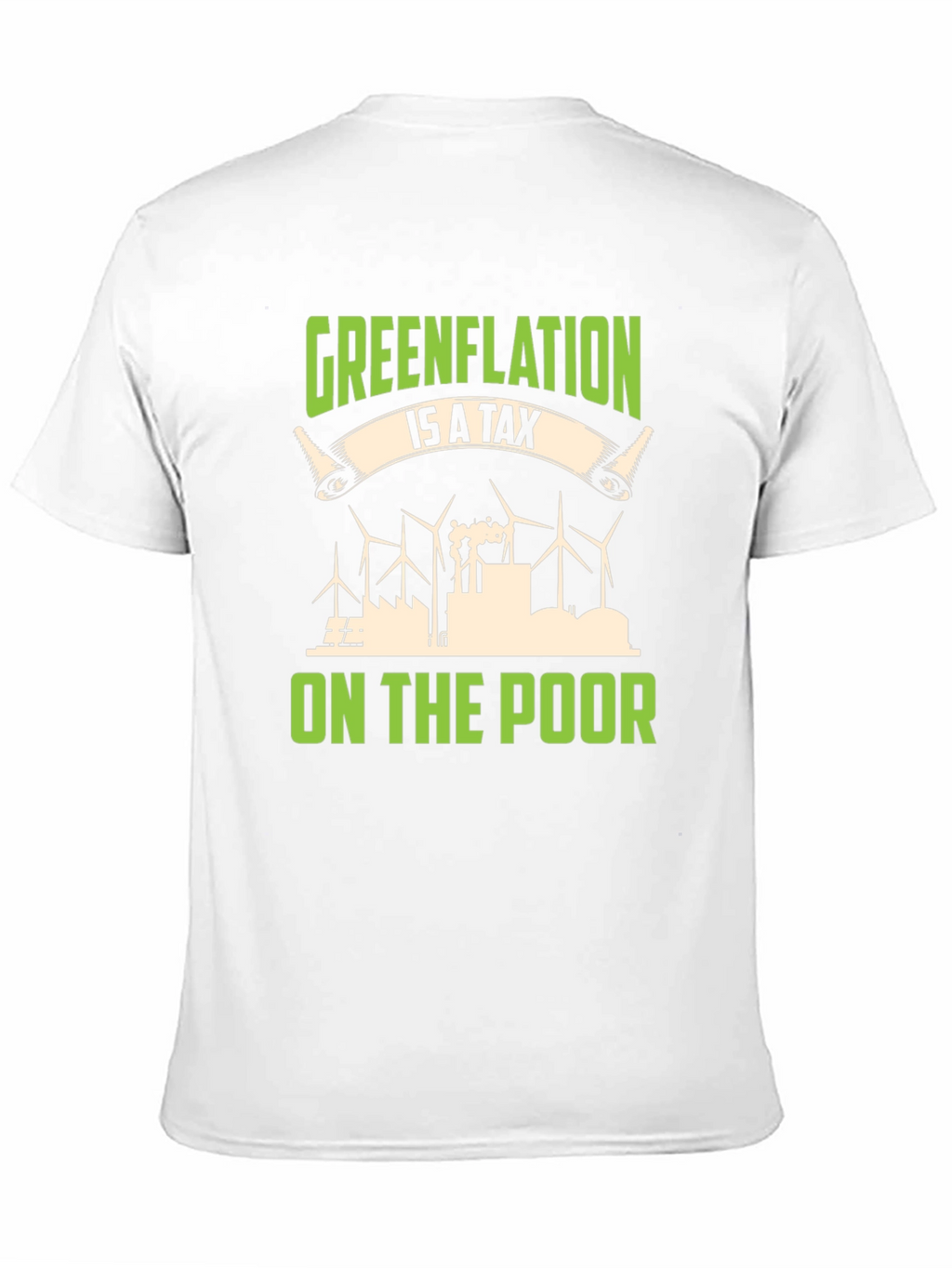 Greenflation T-Shirt: Tax on the Poor Political Tee