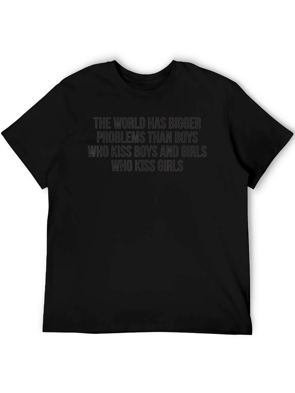Message T-Shirt - World Bigger Problems