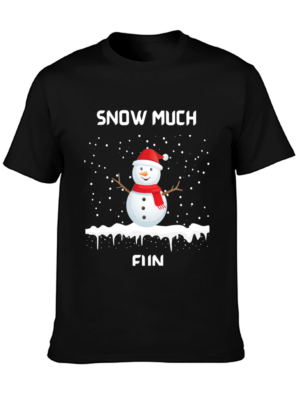 Snow Much Fun Holiday T-Shirt