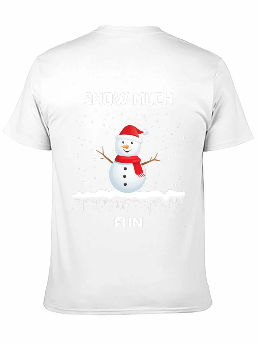 Snow Much Fun Holiday T-Shirt