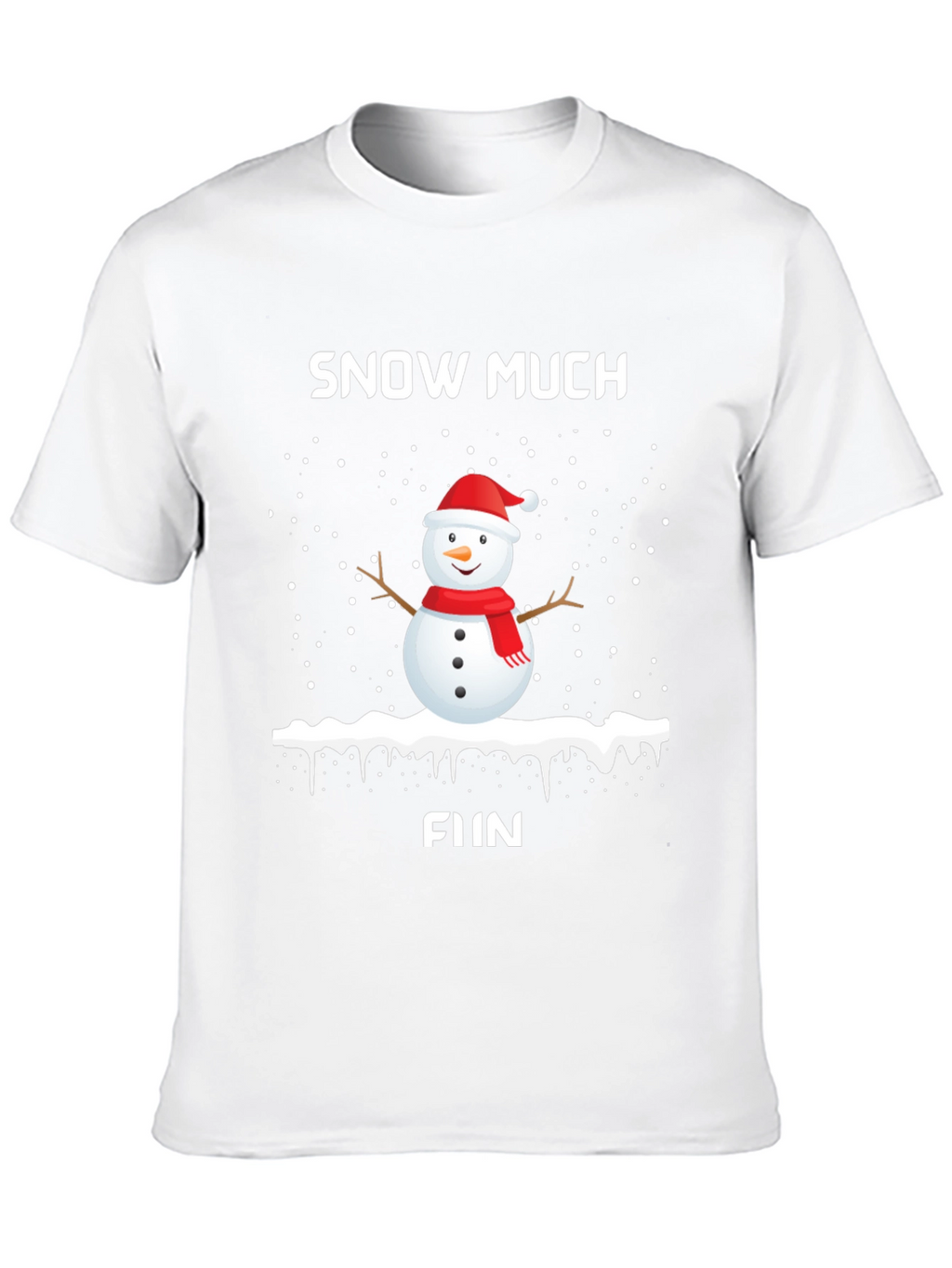Snow Much Fun Holiday T-Shirt