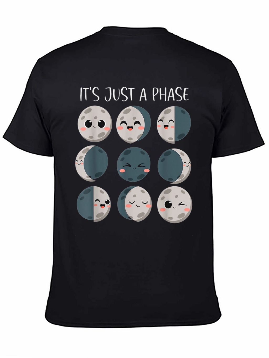 Its Just a Phase Moon Graphic T-Shirt