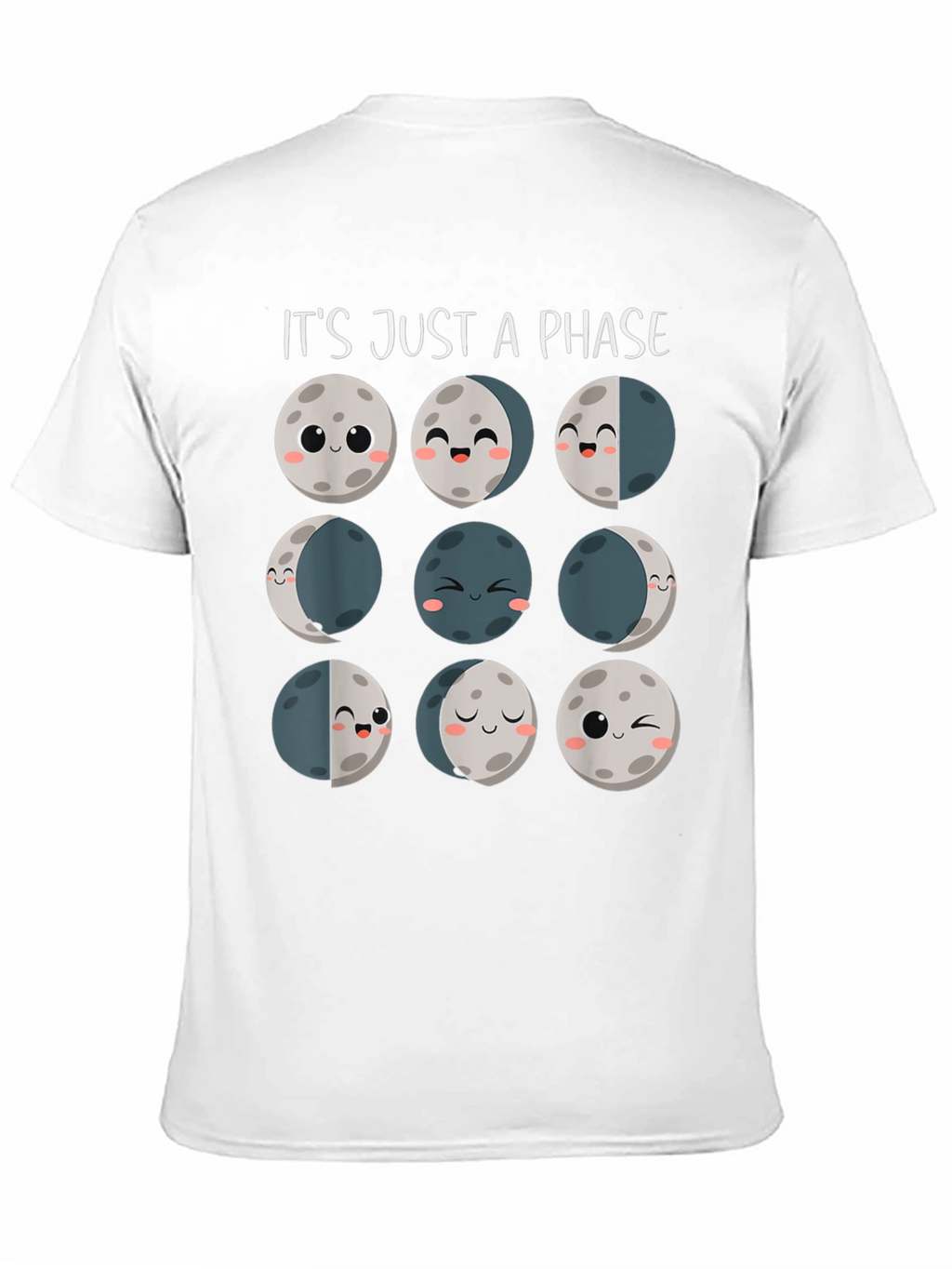 Its Just a Phase Moon Graphic T-Shirt