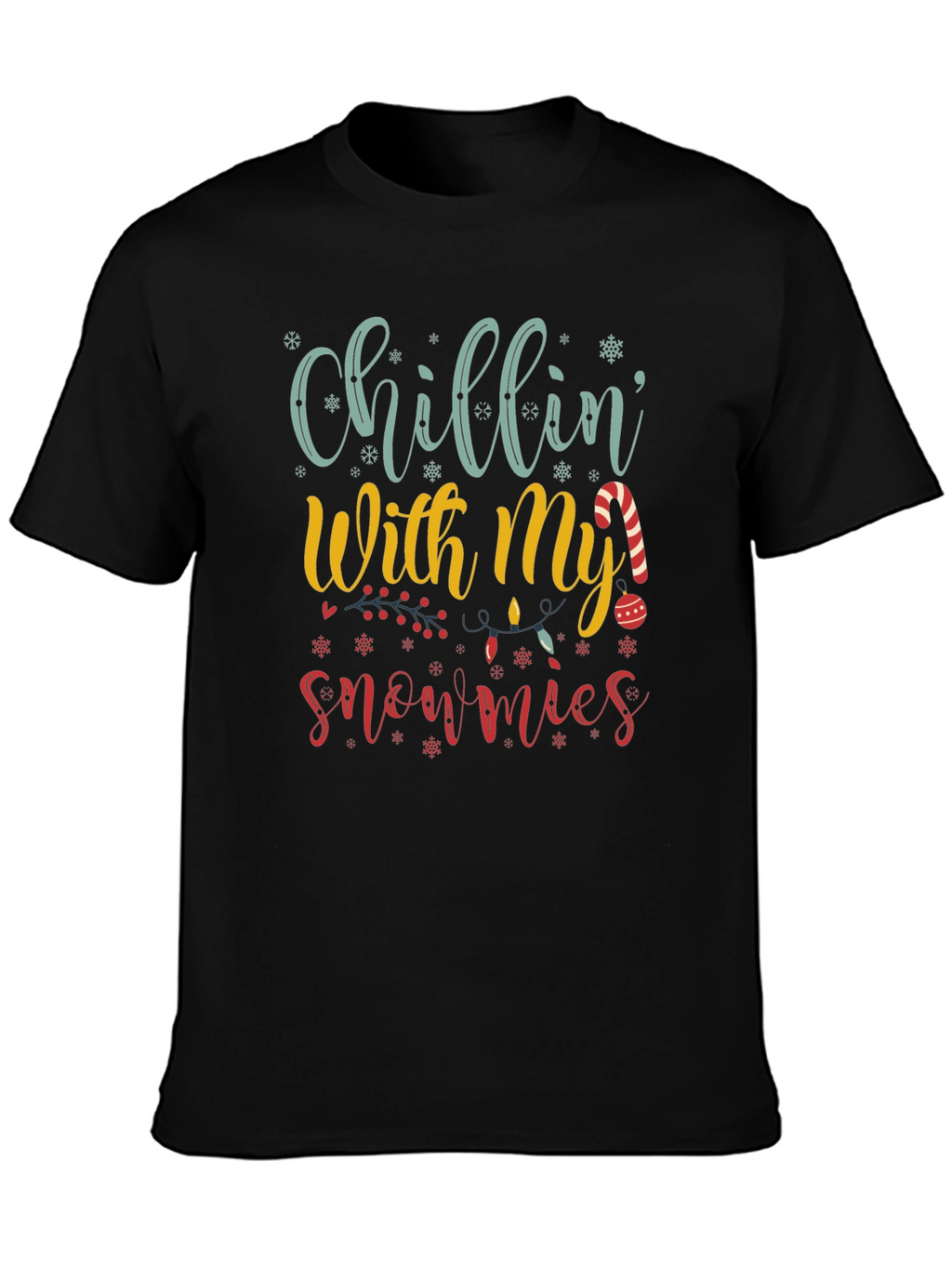Chillin With My Snowmies Graphic Tee