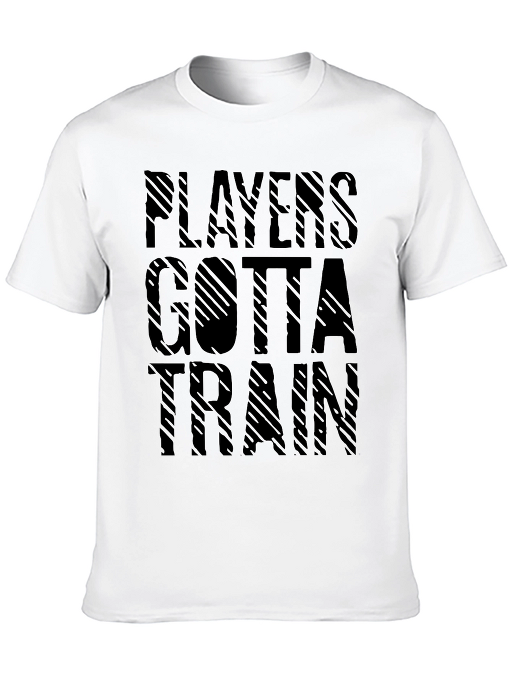 Players Gotta Train Black T-Shirt - Athletic Style