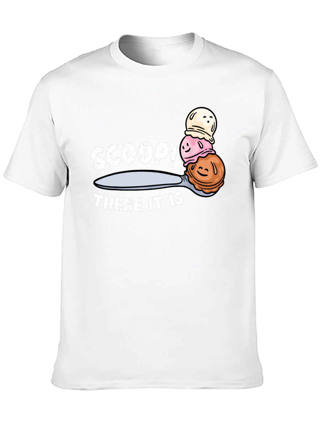 Scoop! There It Is Ice Cream T-Shirt