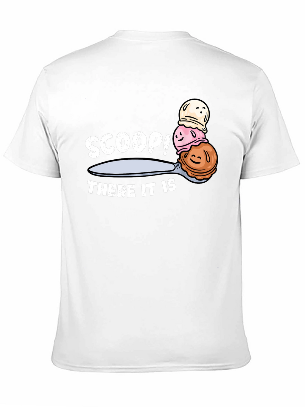 Scoop! There It Is Ice Cream T-Shirt