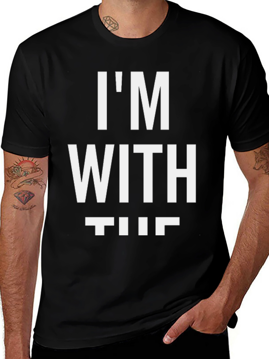 Im With The T-Shirt Funny Novelty Slogan Top