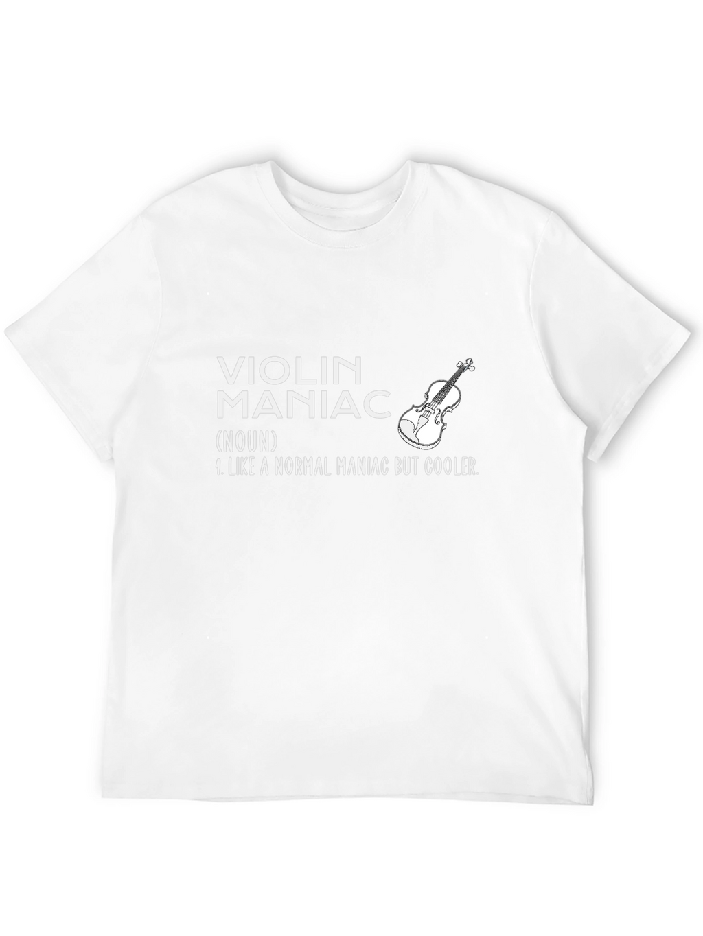 Violin Maniac Graphic T-Shirt - Musician Humor Tee