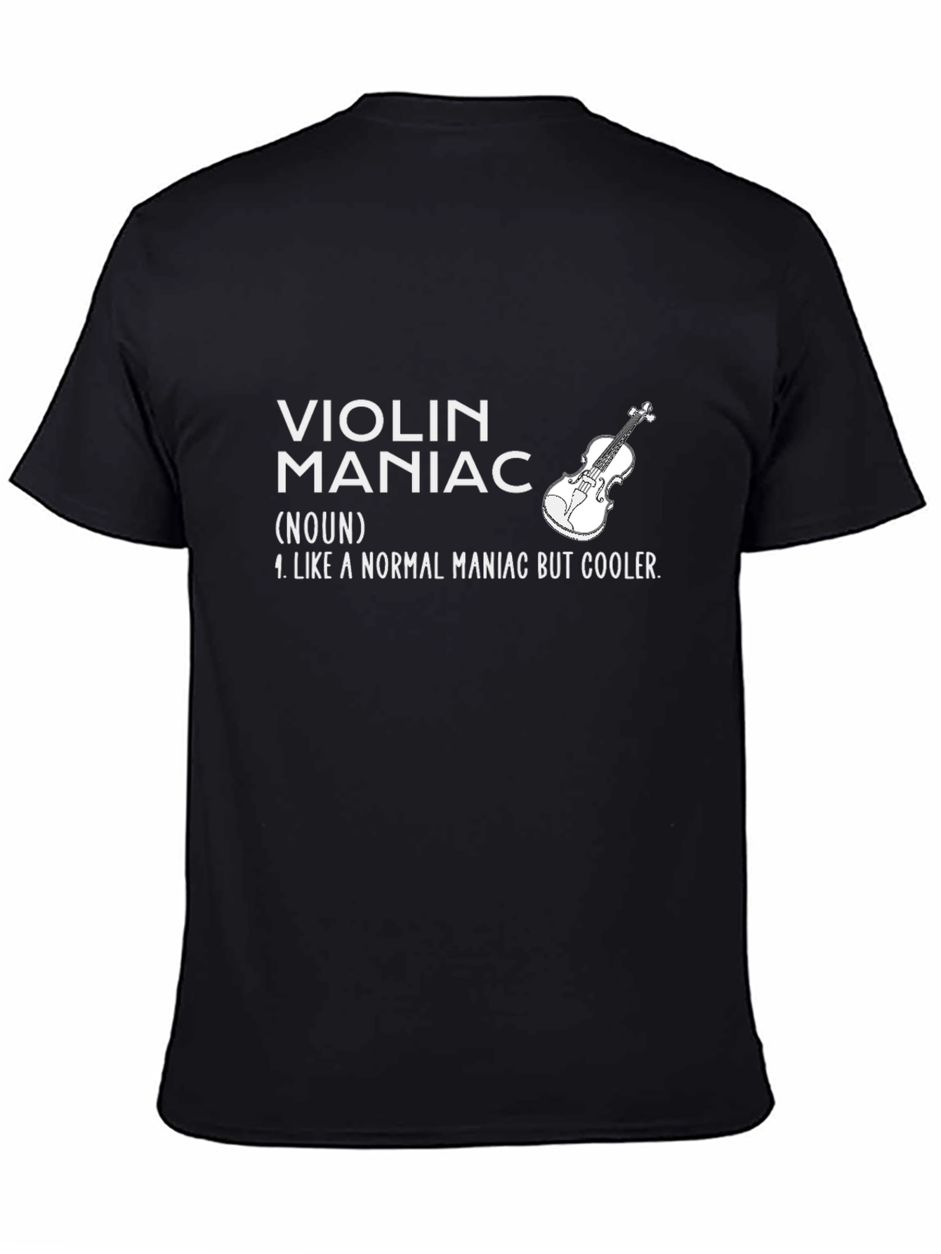 Violin Maniac Graphic T-Shirt - Musician Humor Tee