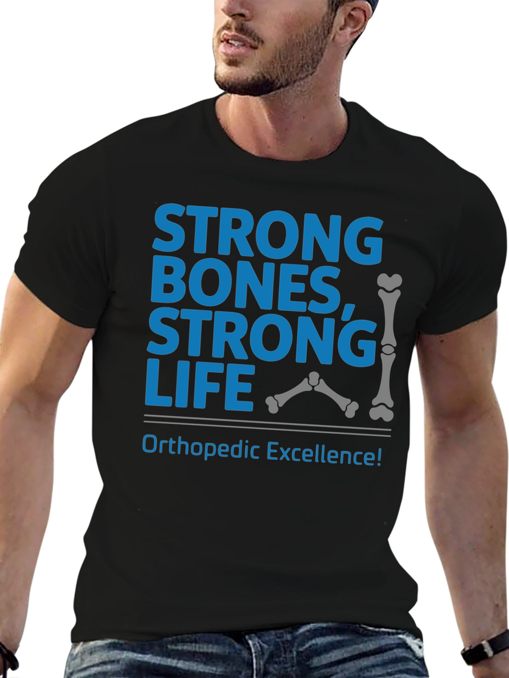 Strong Bones Strong Life T-Shirt Orthopedic Excellence
