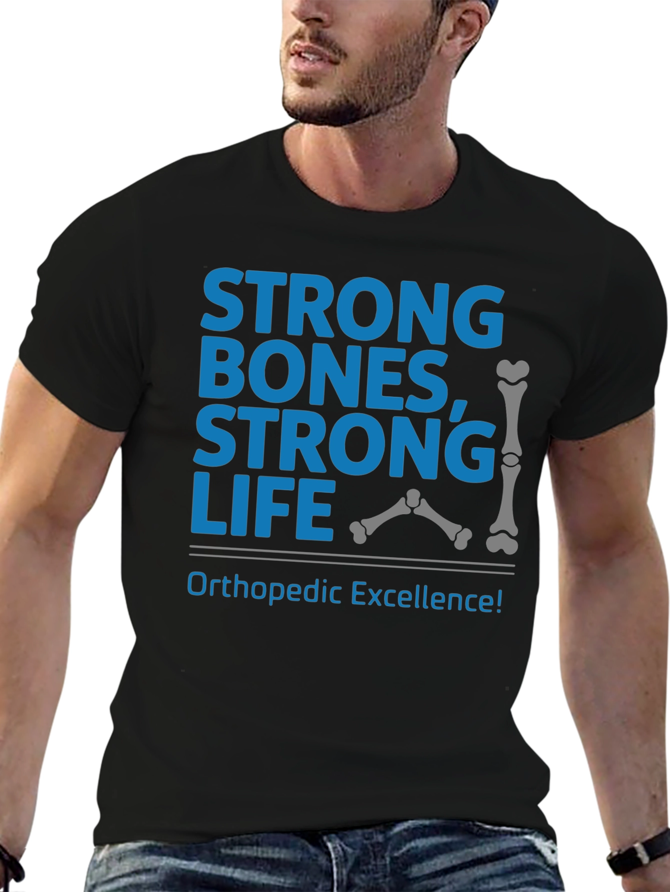 Strong Bones Strong Life T-Shirt Orthopedic Excellence
