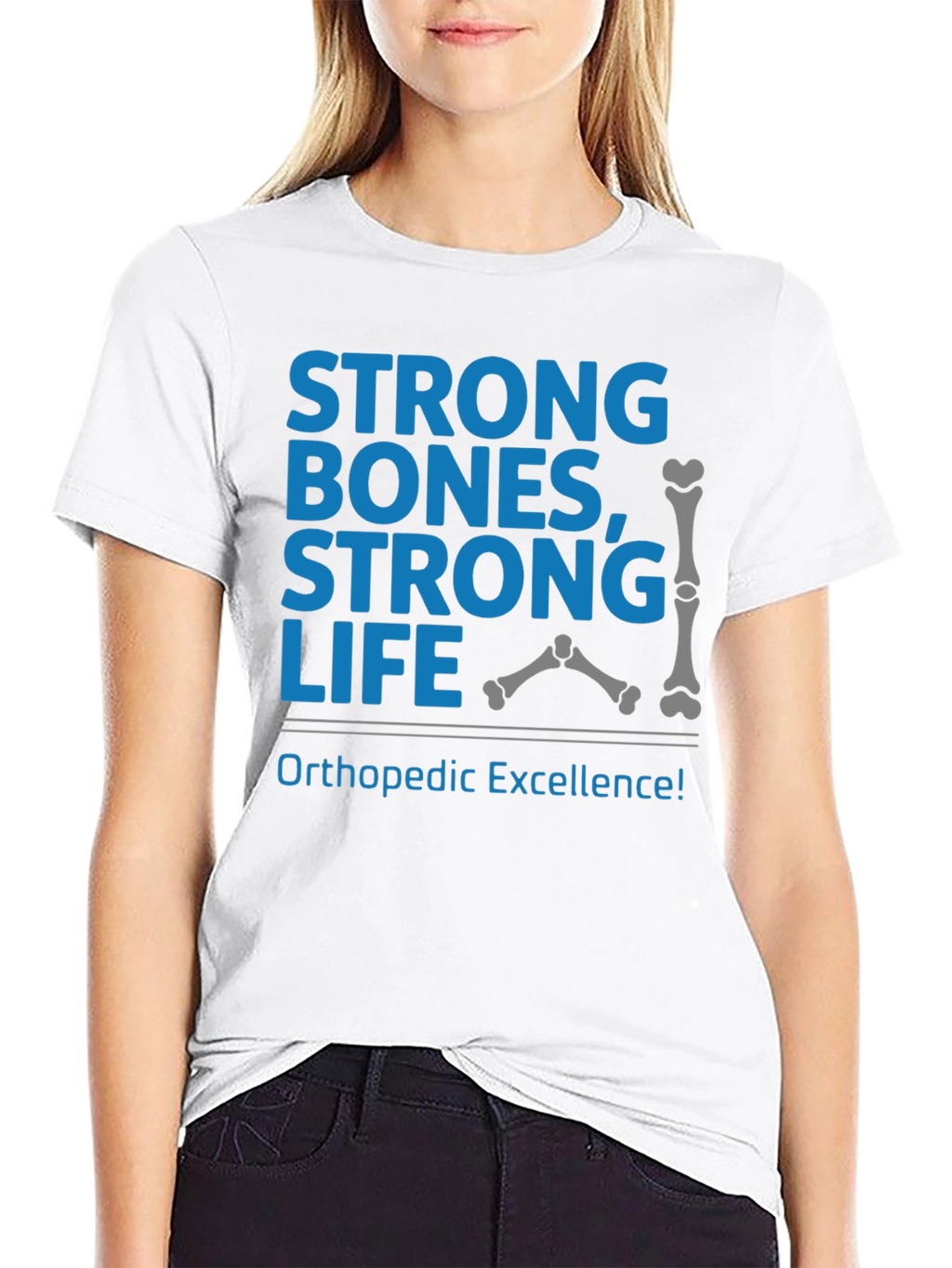 Strong Bones Strong Life T-Shirt Orthopedic Excellence