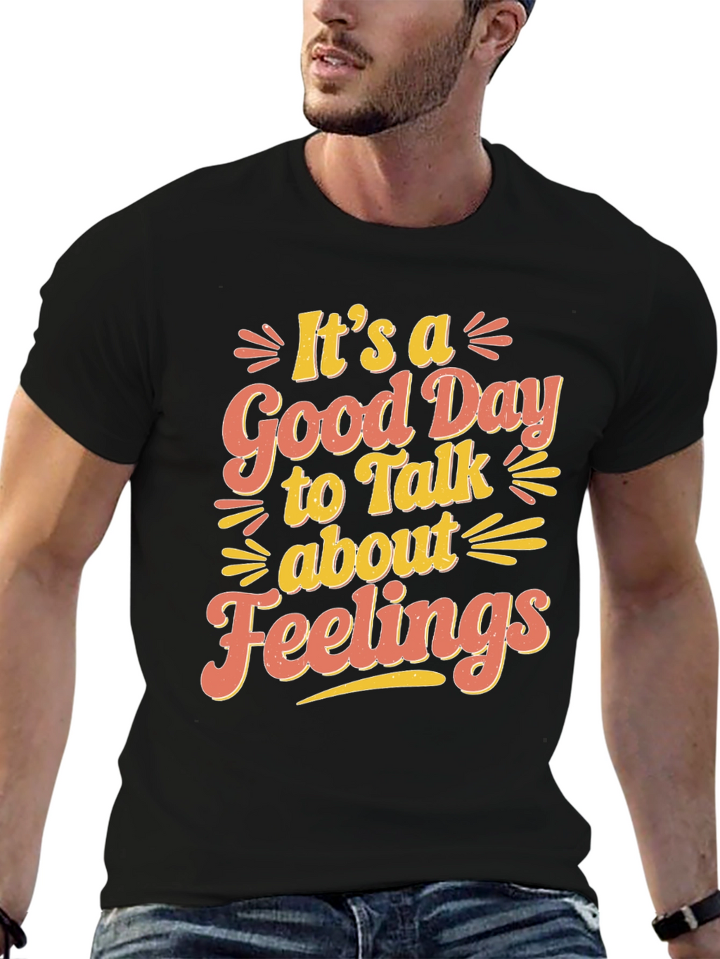 Its a Good Day to Talk About Feelings T-Shirt