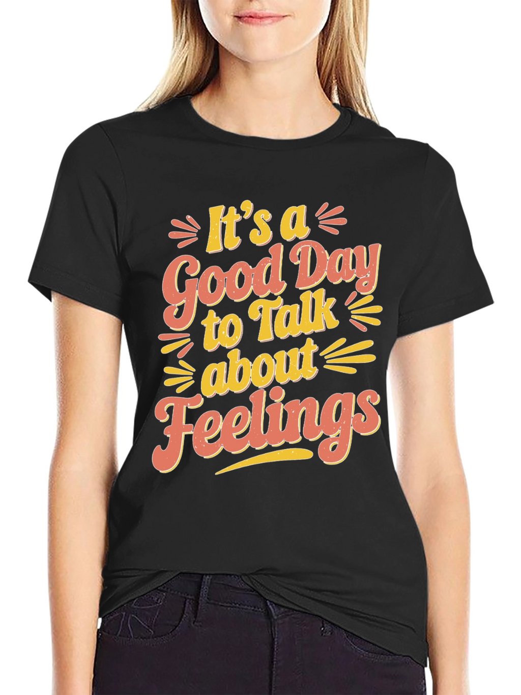 Its a Good Day to Talk About Feelings T-Shirt