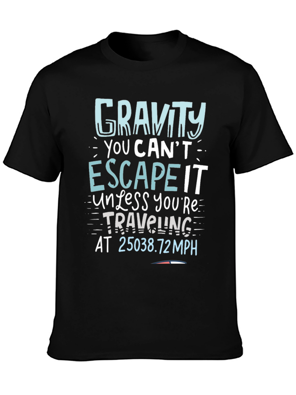 Gravity Escape Speed T-Shirt - Novelty Science Tee