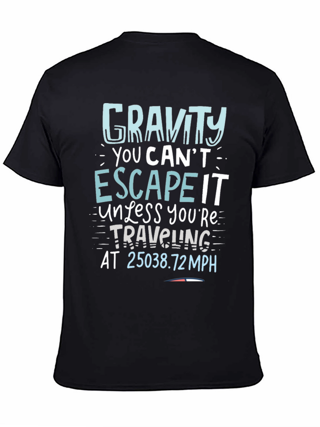 Gravity Escape Speed T-Shirt - Novelty Science Tee