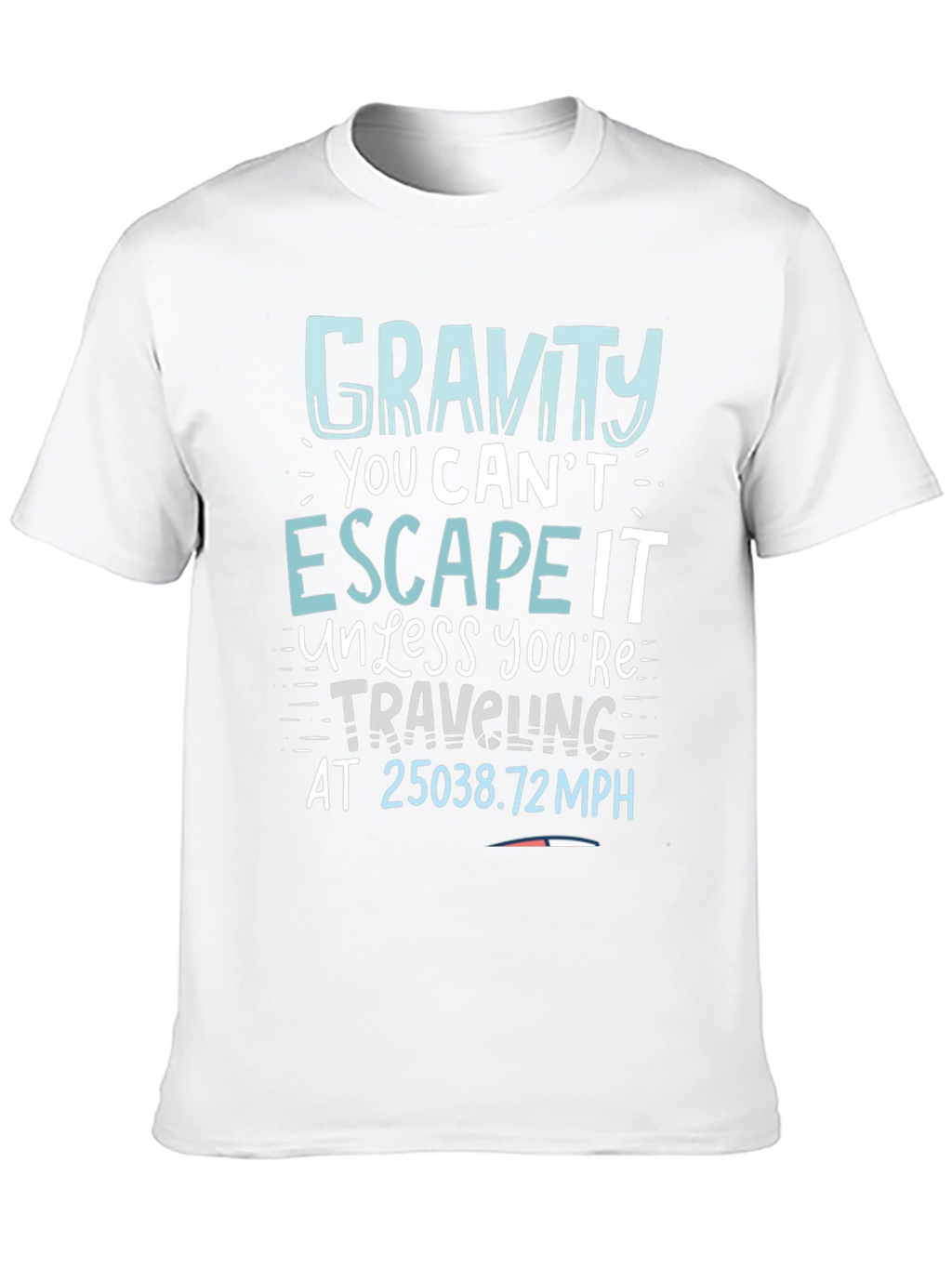 Gravity Escape Speed T-Shirt - Novelty Science Tee