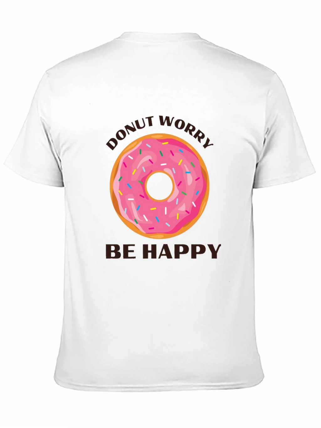 Donut Worry Be Happy T-Shirt