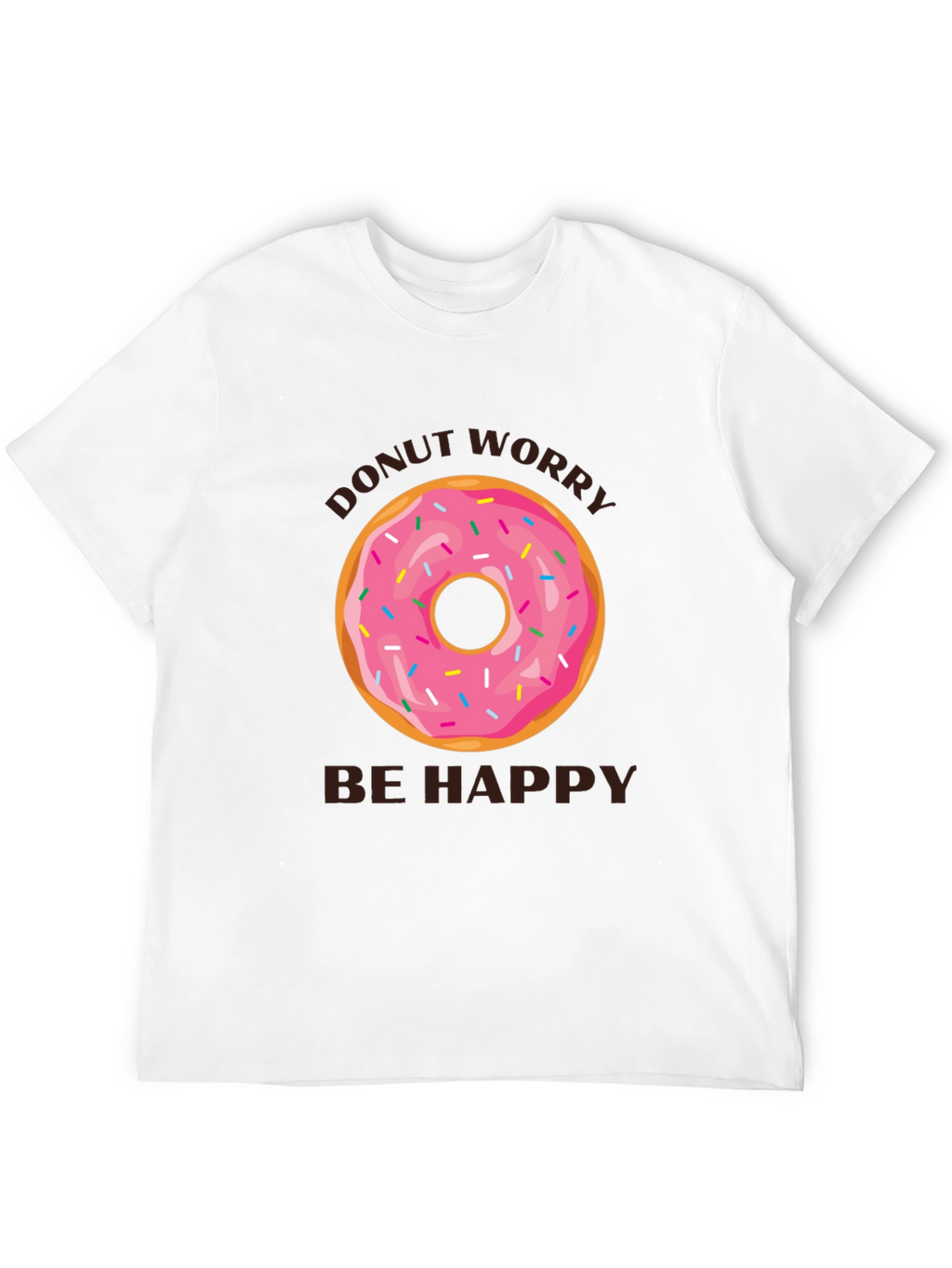 Donut Worry Be Happy T-Shirt