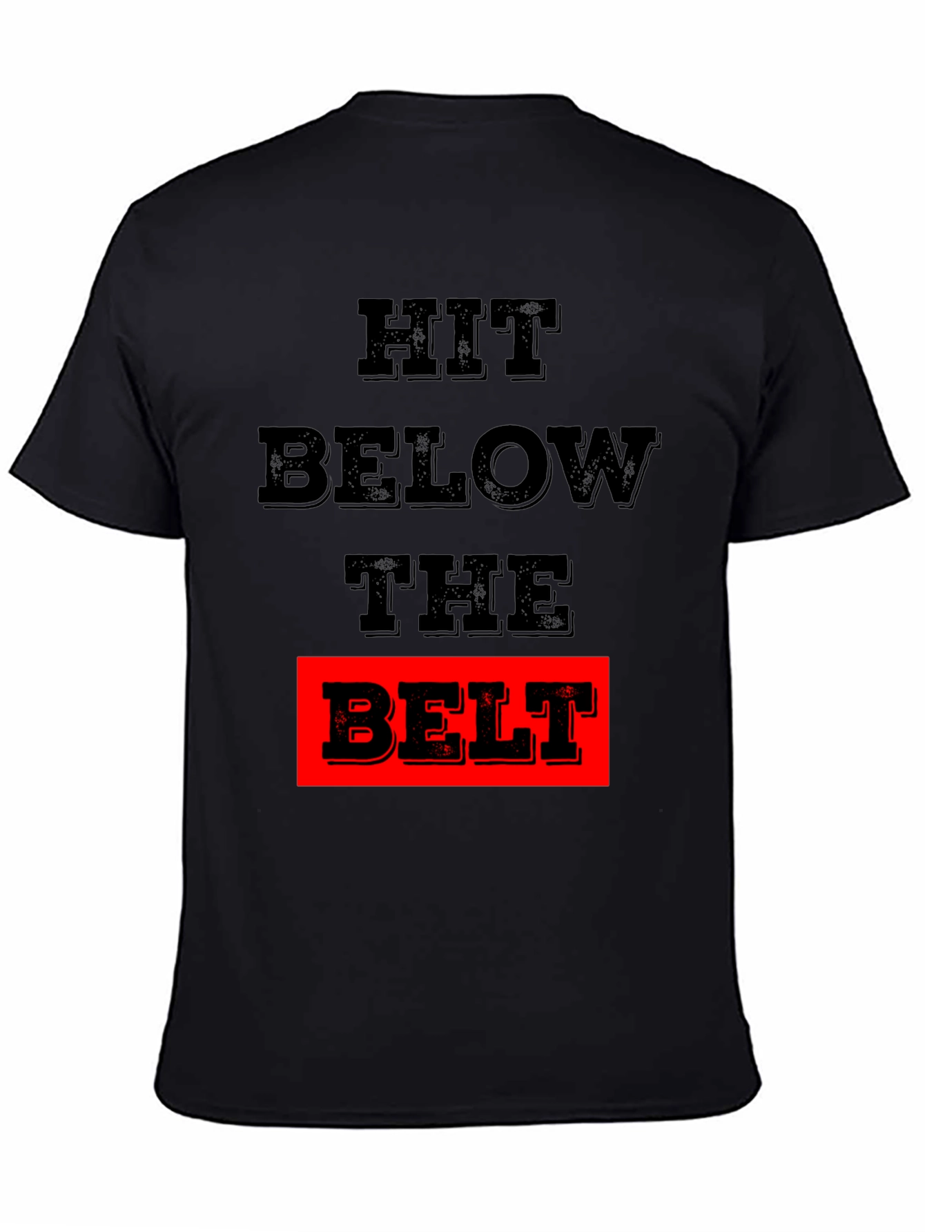 Hit Below The Belt Graphic Tee