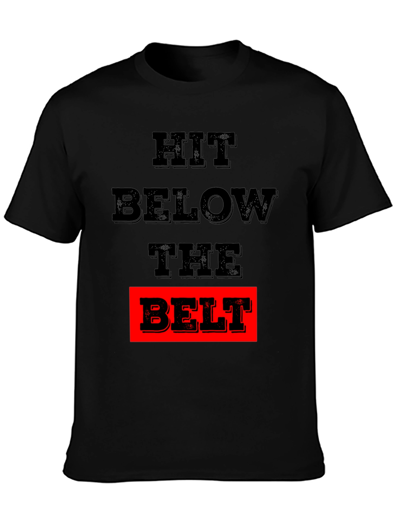 Hit Below The Belt Graphic Tee