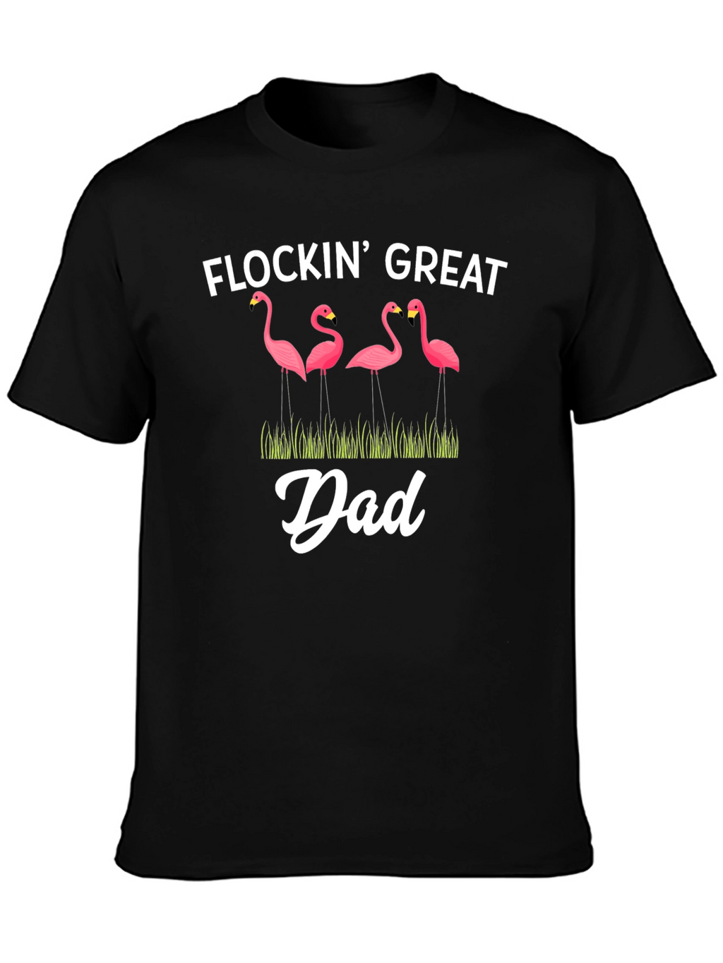 Flockin Great Dad T-Shirt Funny Flamingo Graphic Tee