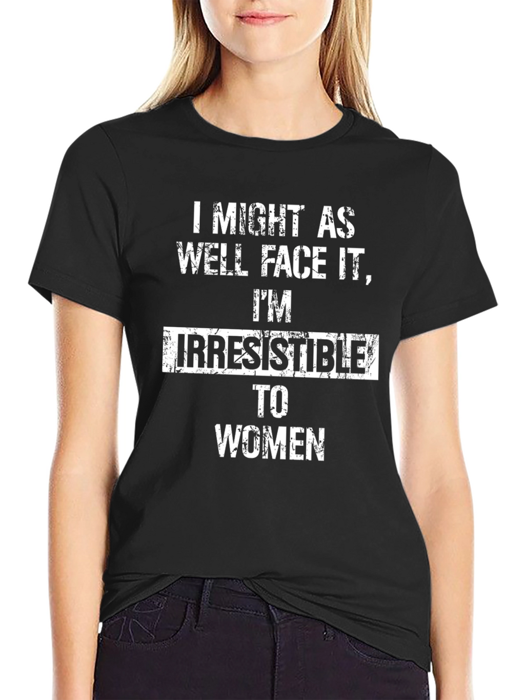 Irresistible to Women Graphic Tee