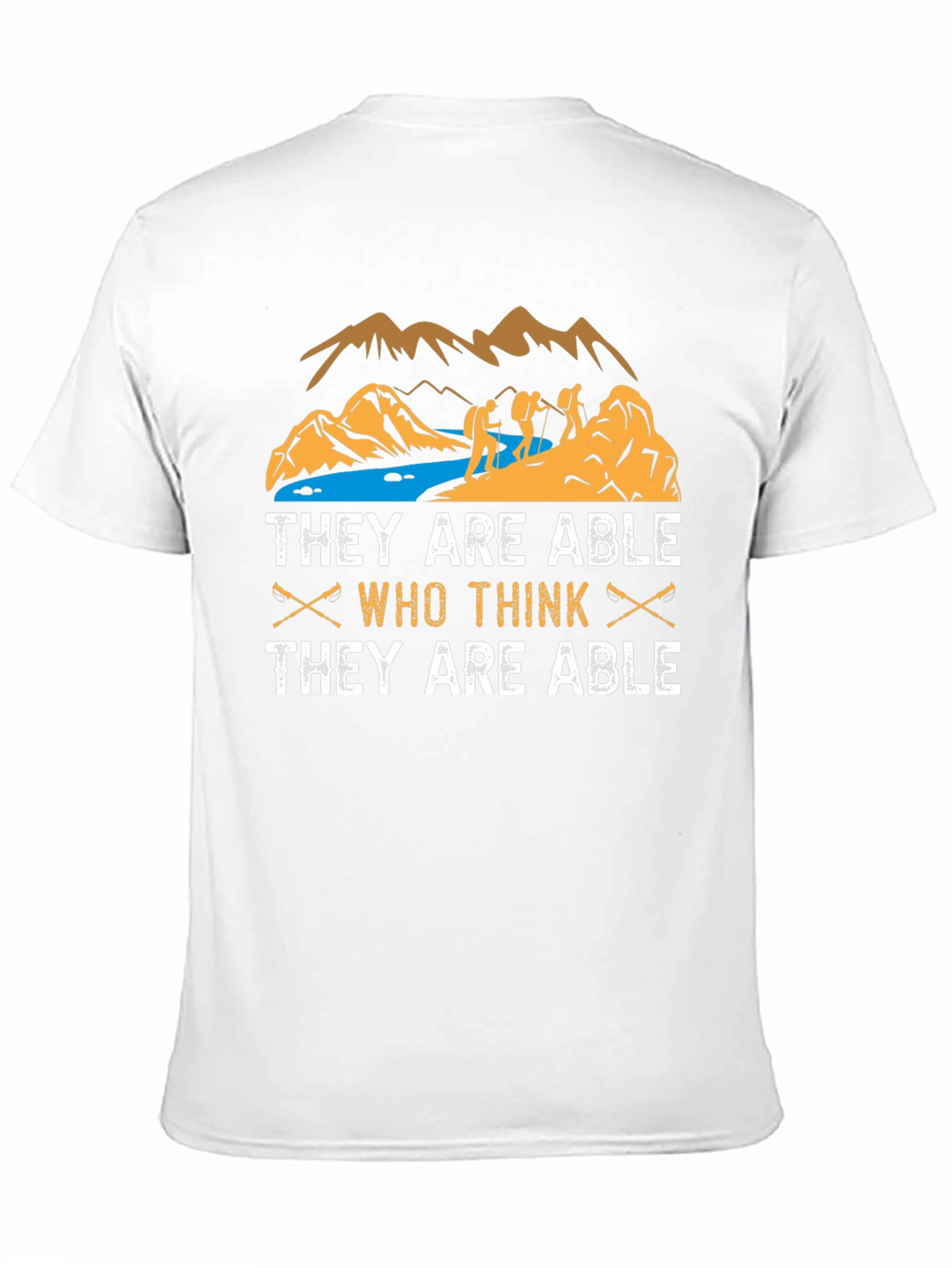 Hiking T-Shirt: They Are Able