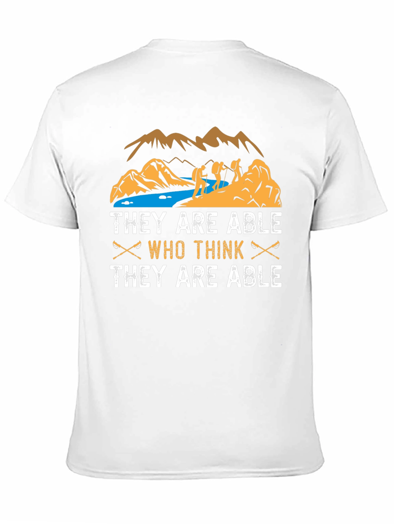 Hiking T-Shirt: They Are Able