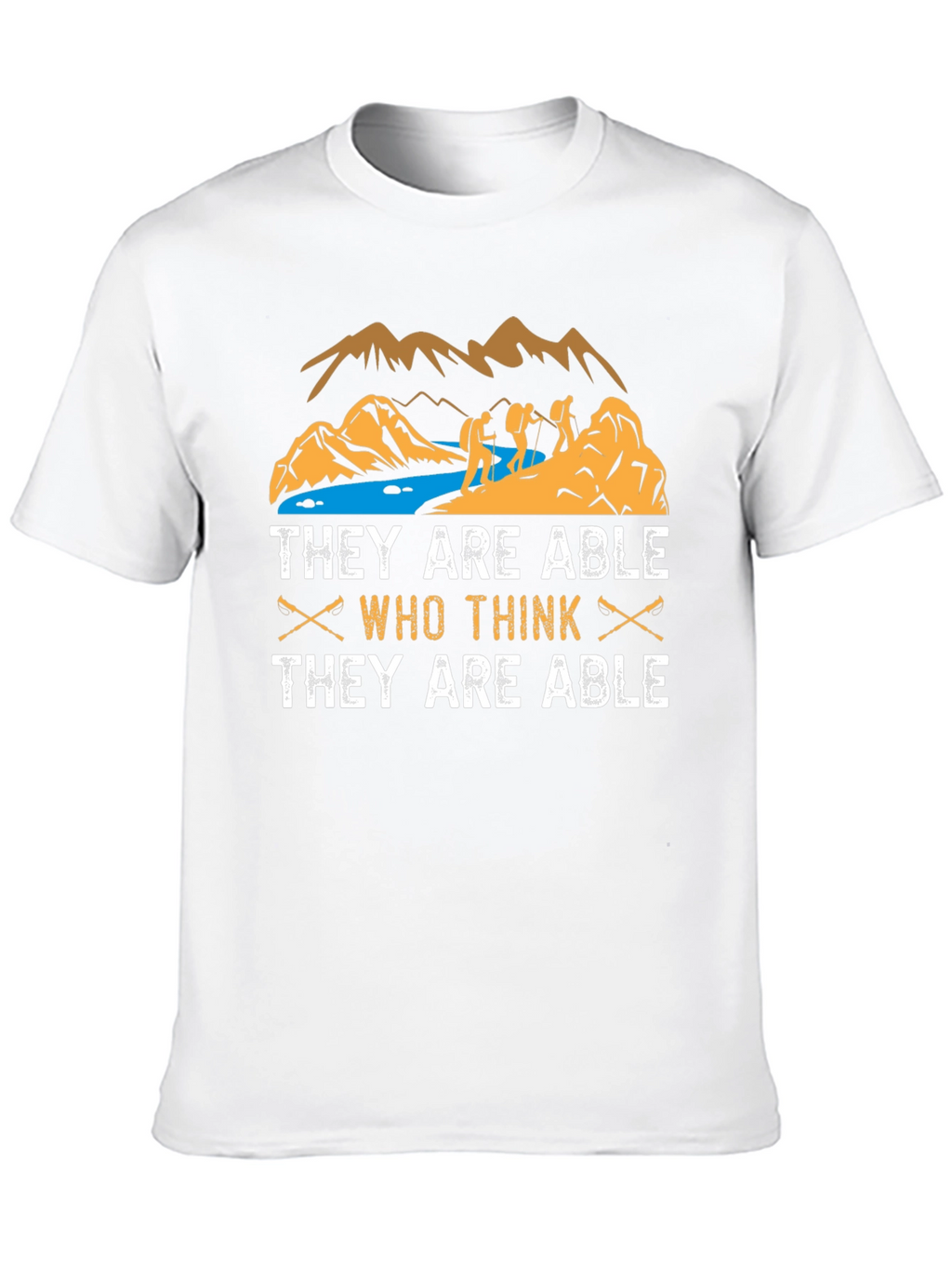Hiking T-Shirt: They Are Able