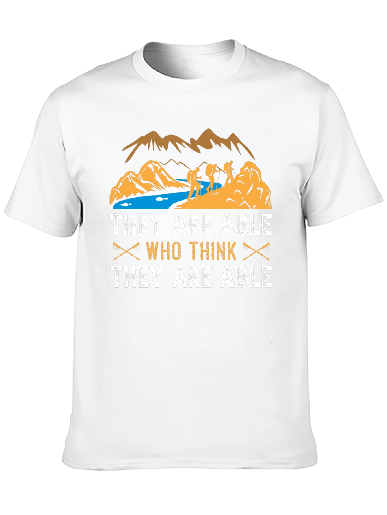 Hiking T-Shirt: They Are Able