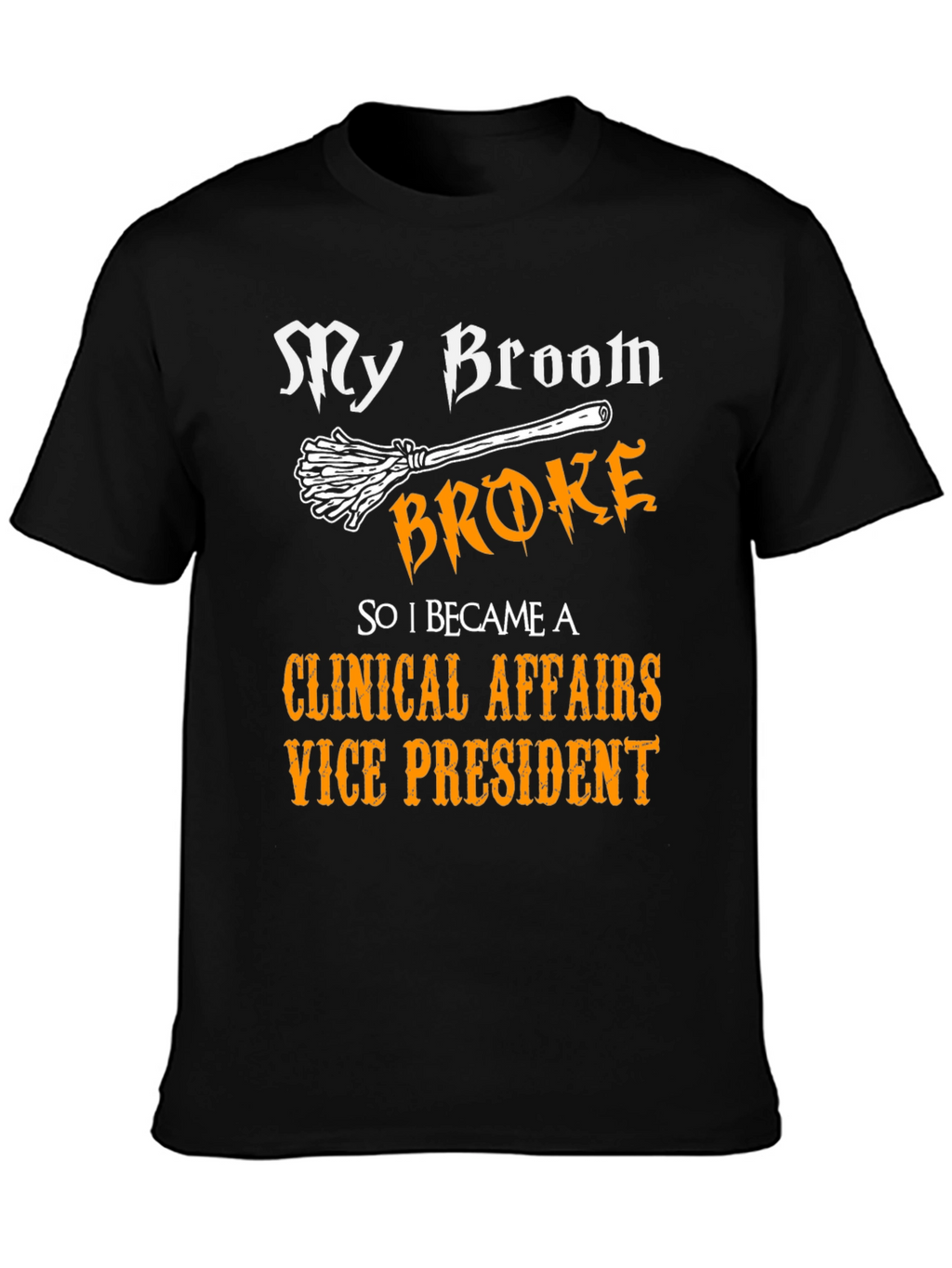 Clinical Affairs VP Funny Halloween T-Shirt