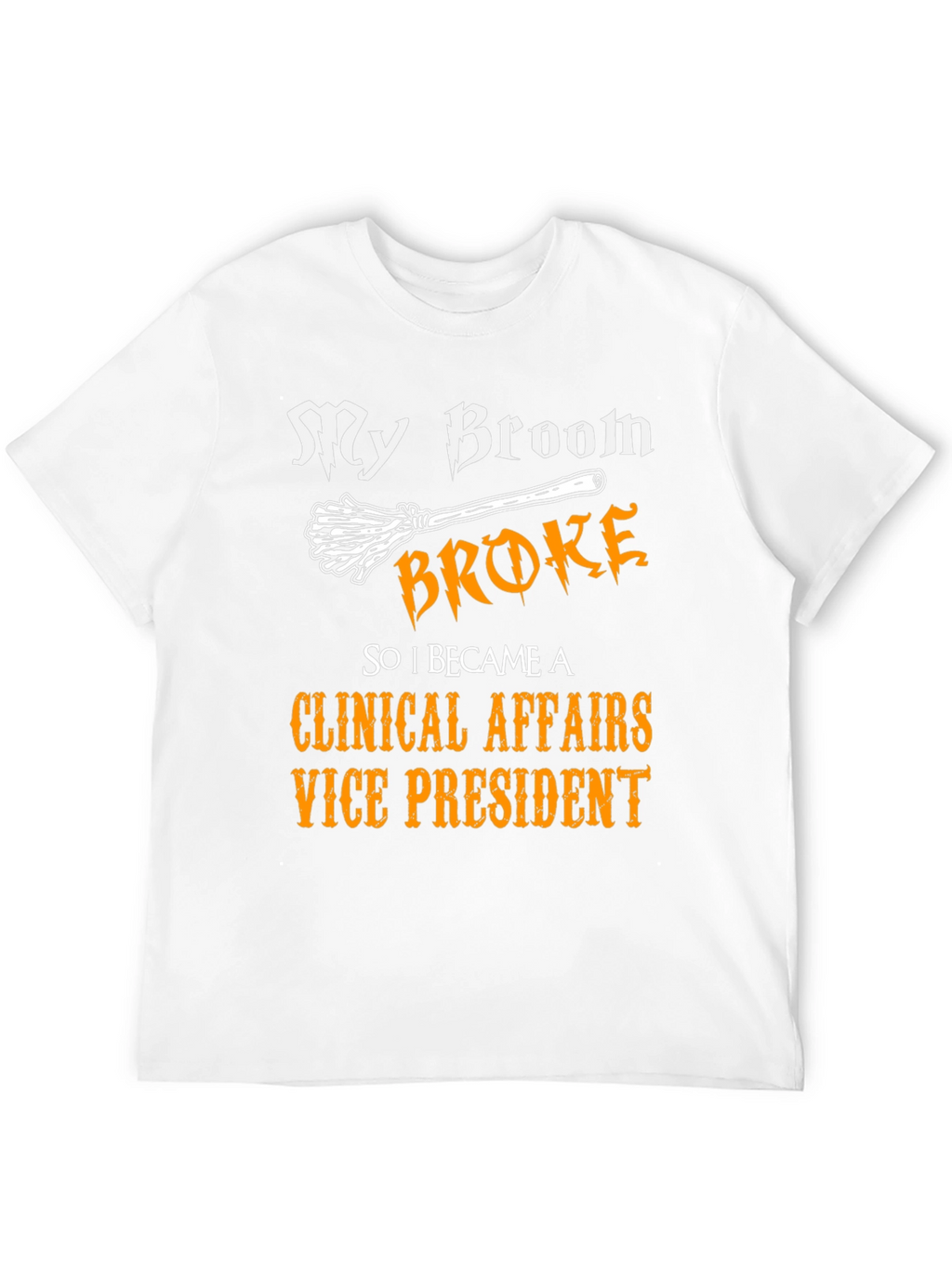 Clinical Affairs VP Funny Halloween T-Shirt