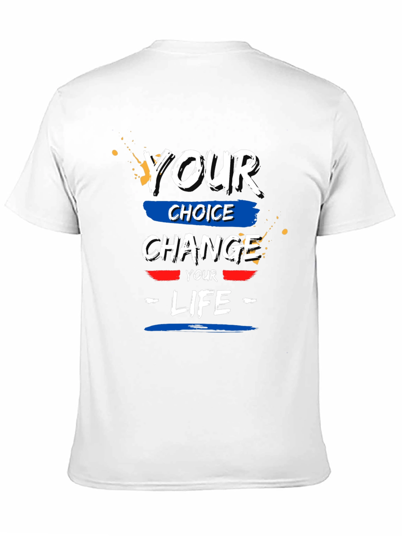 Your Choice Change Your Life Black T-Shirt