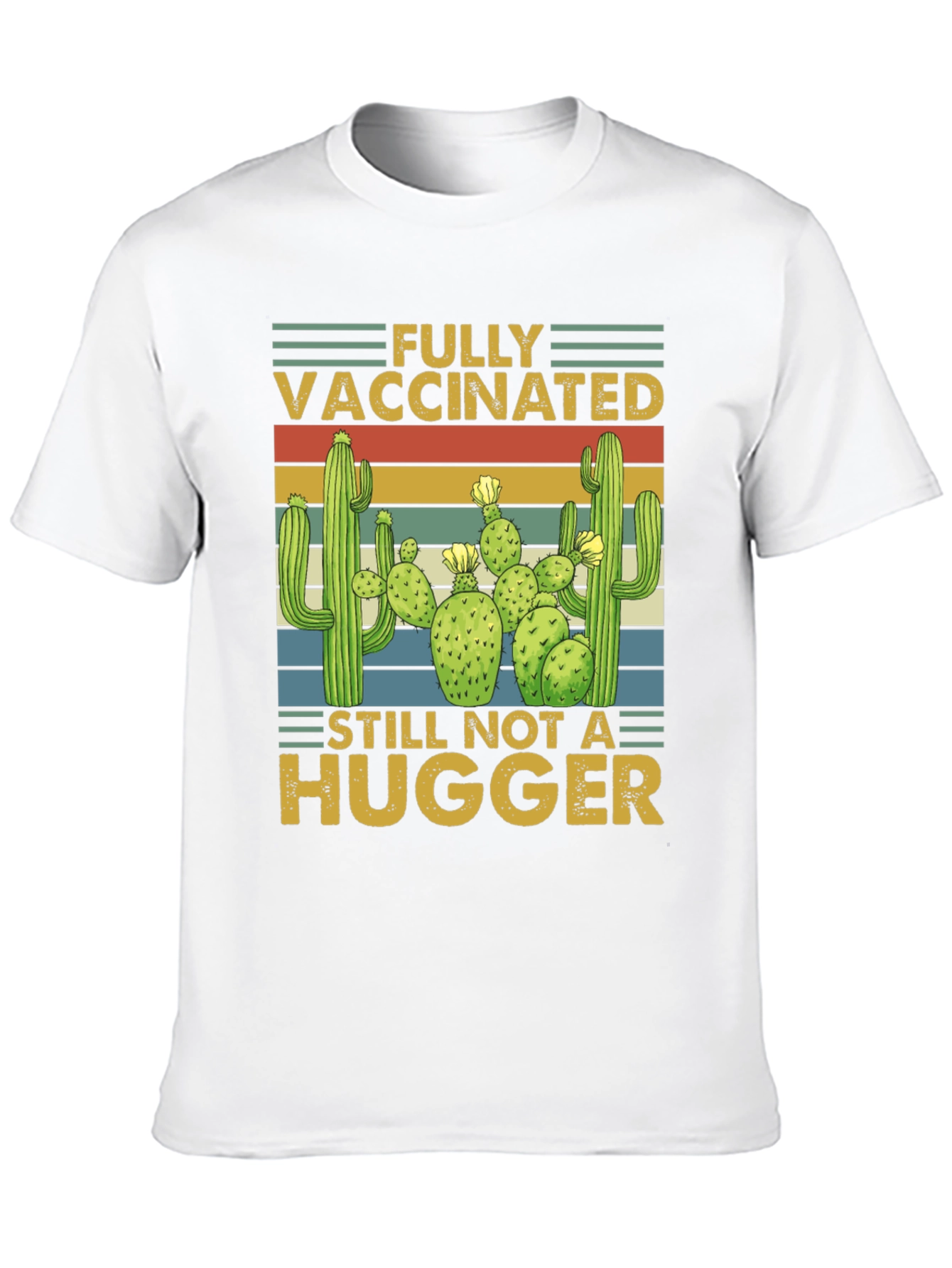 Vaccinated Not a Hugger Cactus T-Shirt