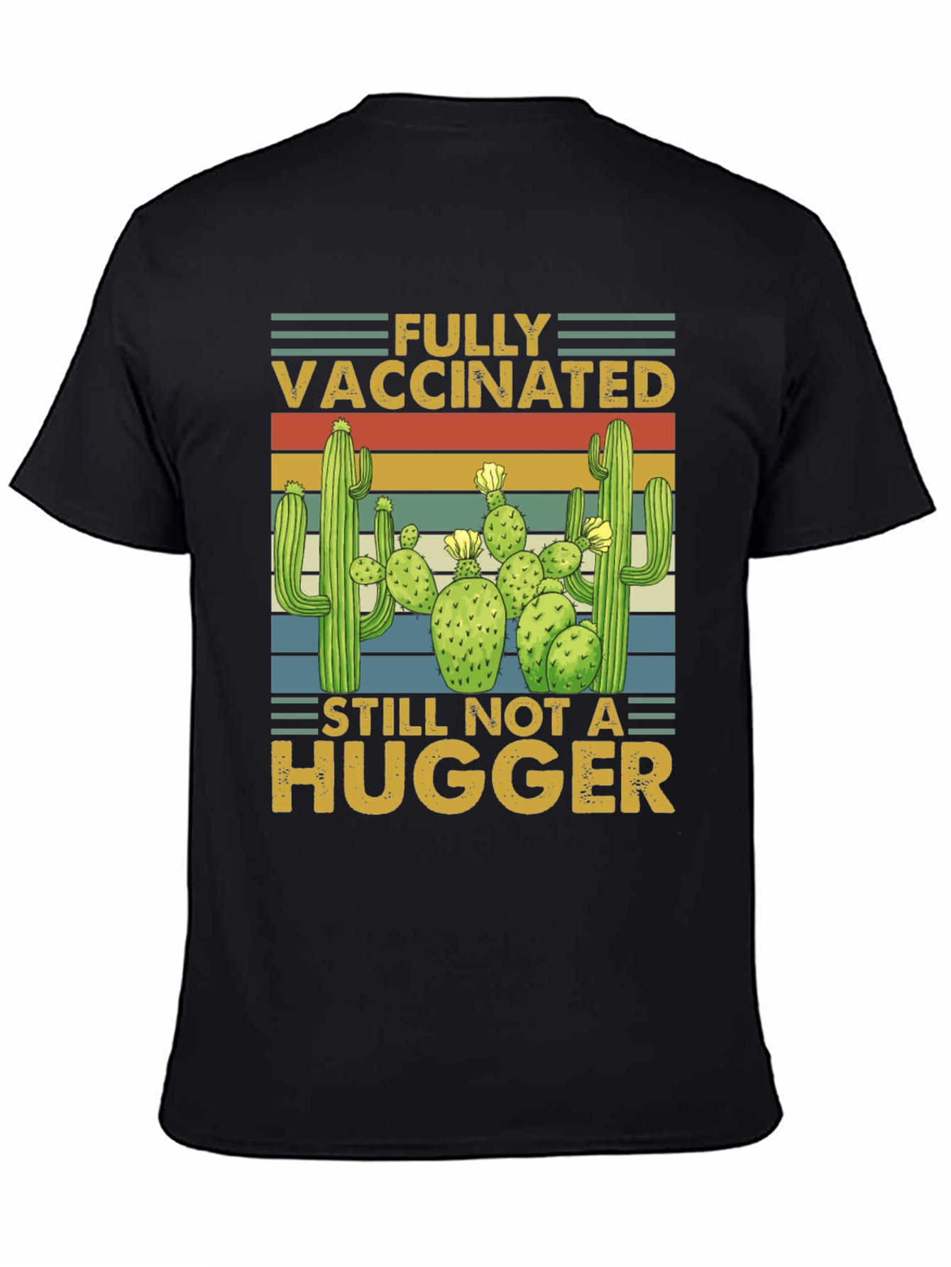 Vaccinated Not a Hugger Cactus T-Shirt