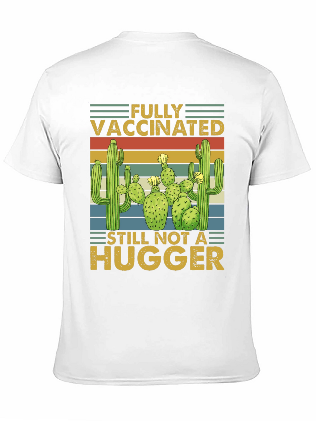 Vaccinated Not a Hugger Cactus T-Shirt