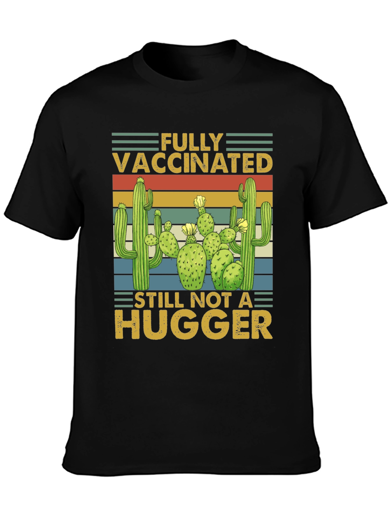 Vaccinated Not a Hugger Cactus T-Shirt