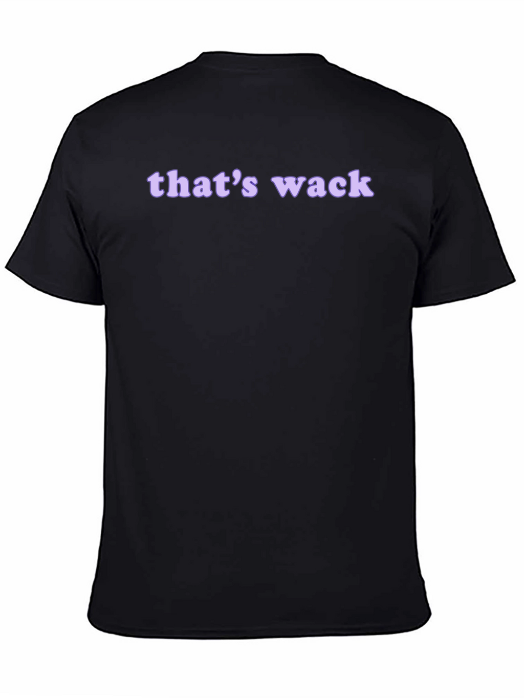 Thats Wack Graphic T-Shirt - Casual Style