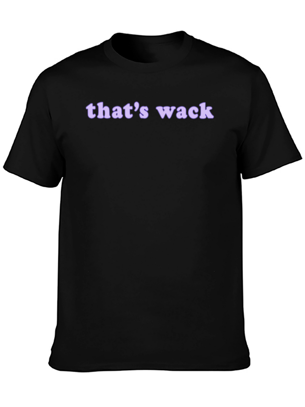 Thats Wack Graphic T-Shirt - Casual Style