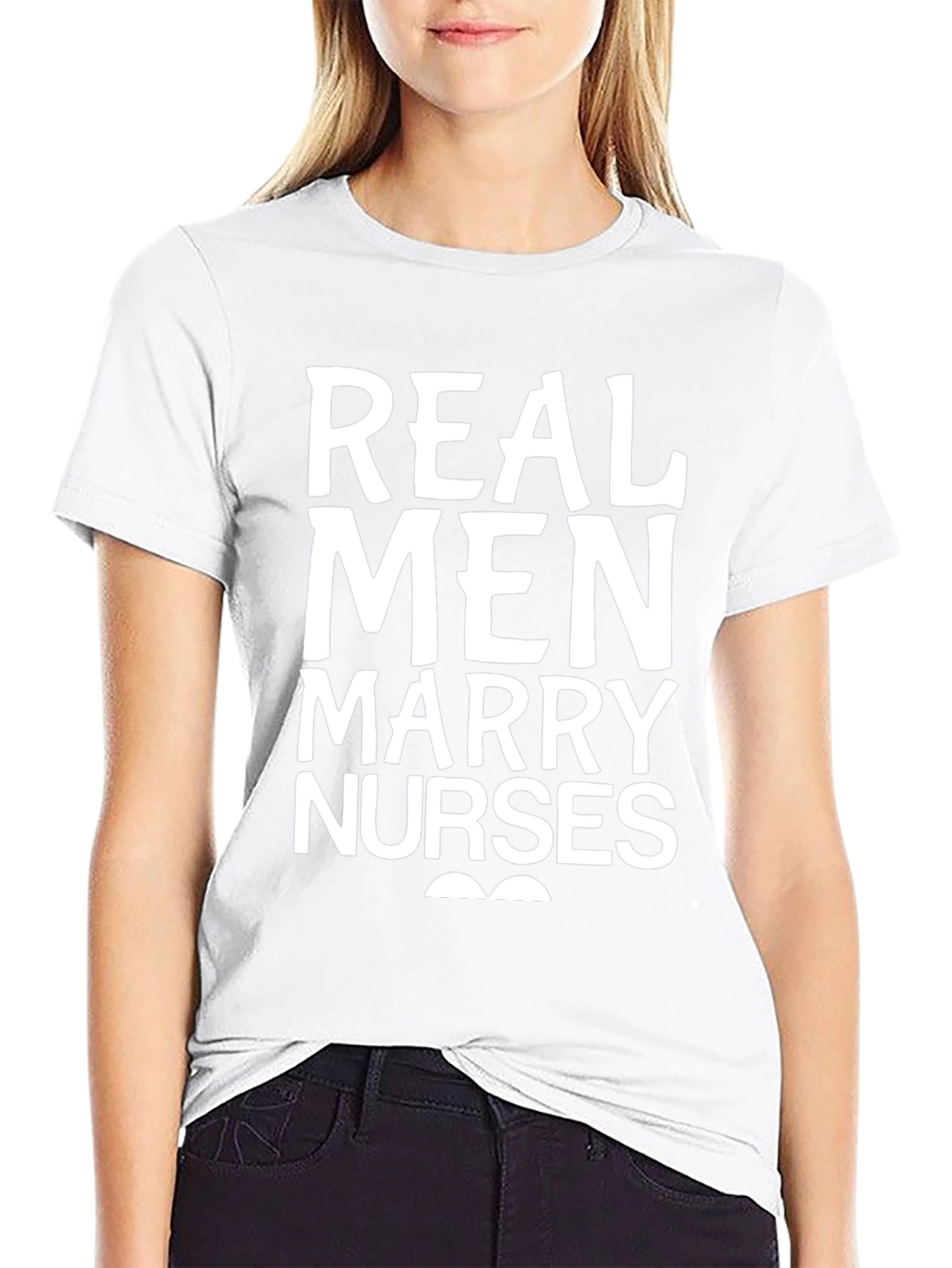 Real Men Marry Nurses Graphic Tee