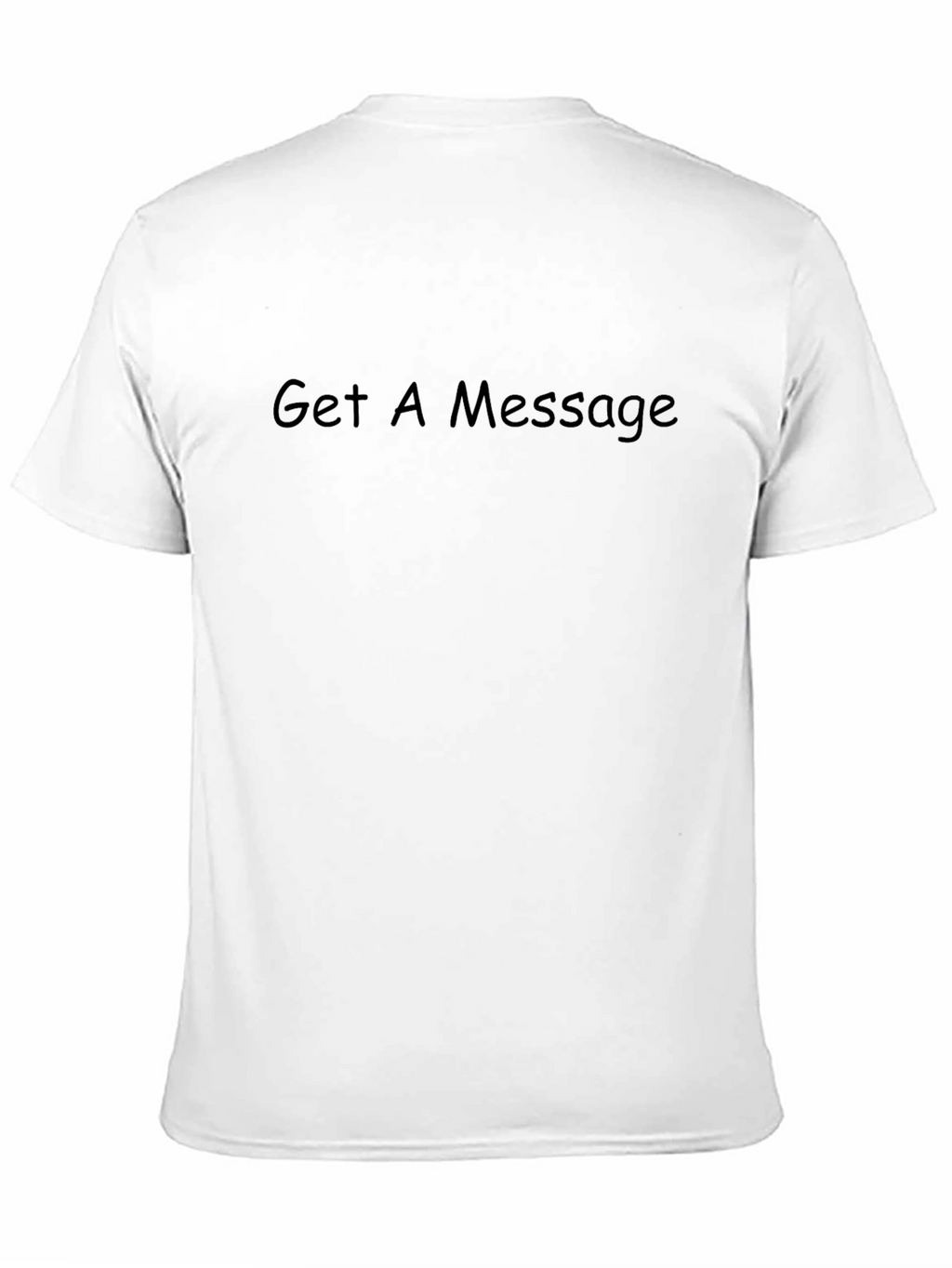 Get A Message Black T-Shirt