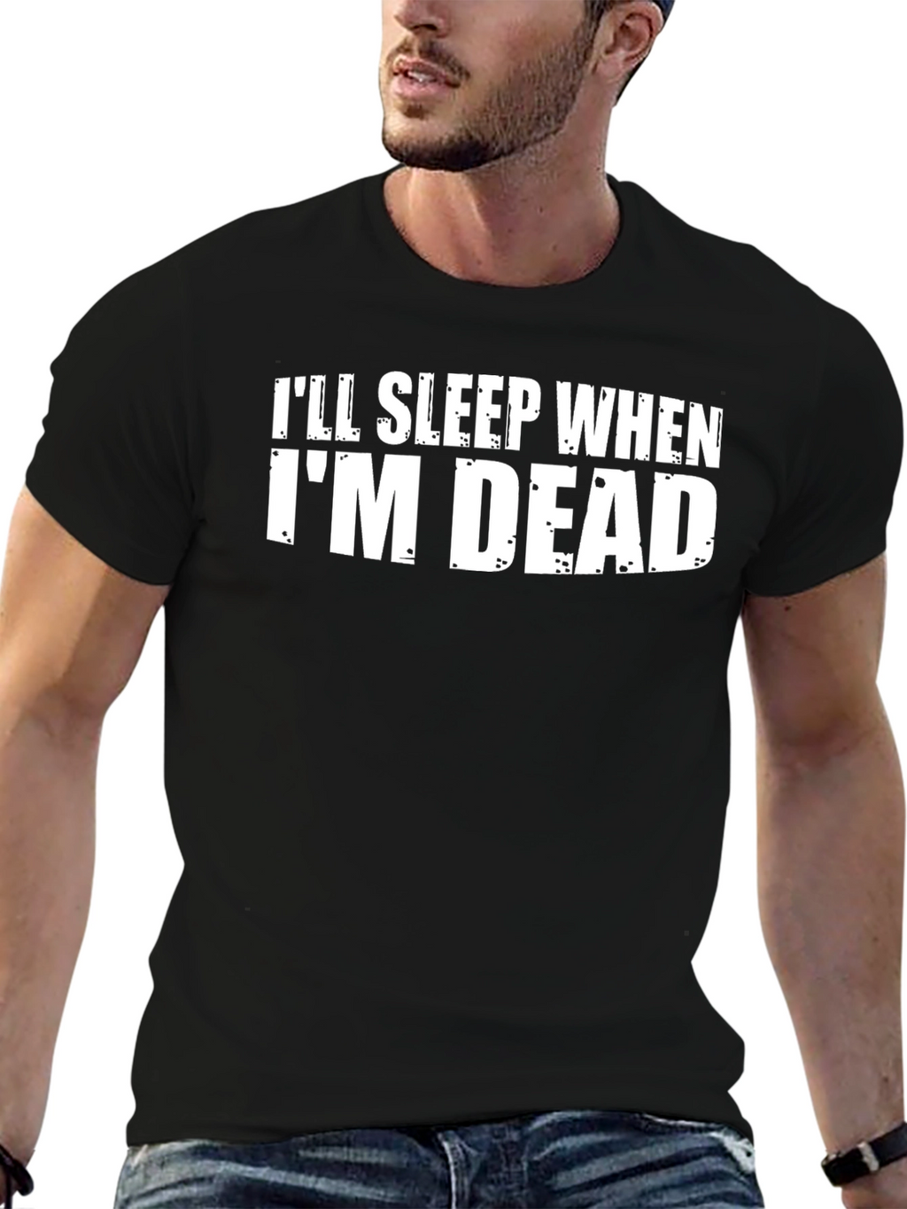 Ill Sleep When Im Dead Graphic T-Shirt
