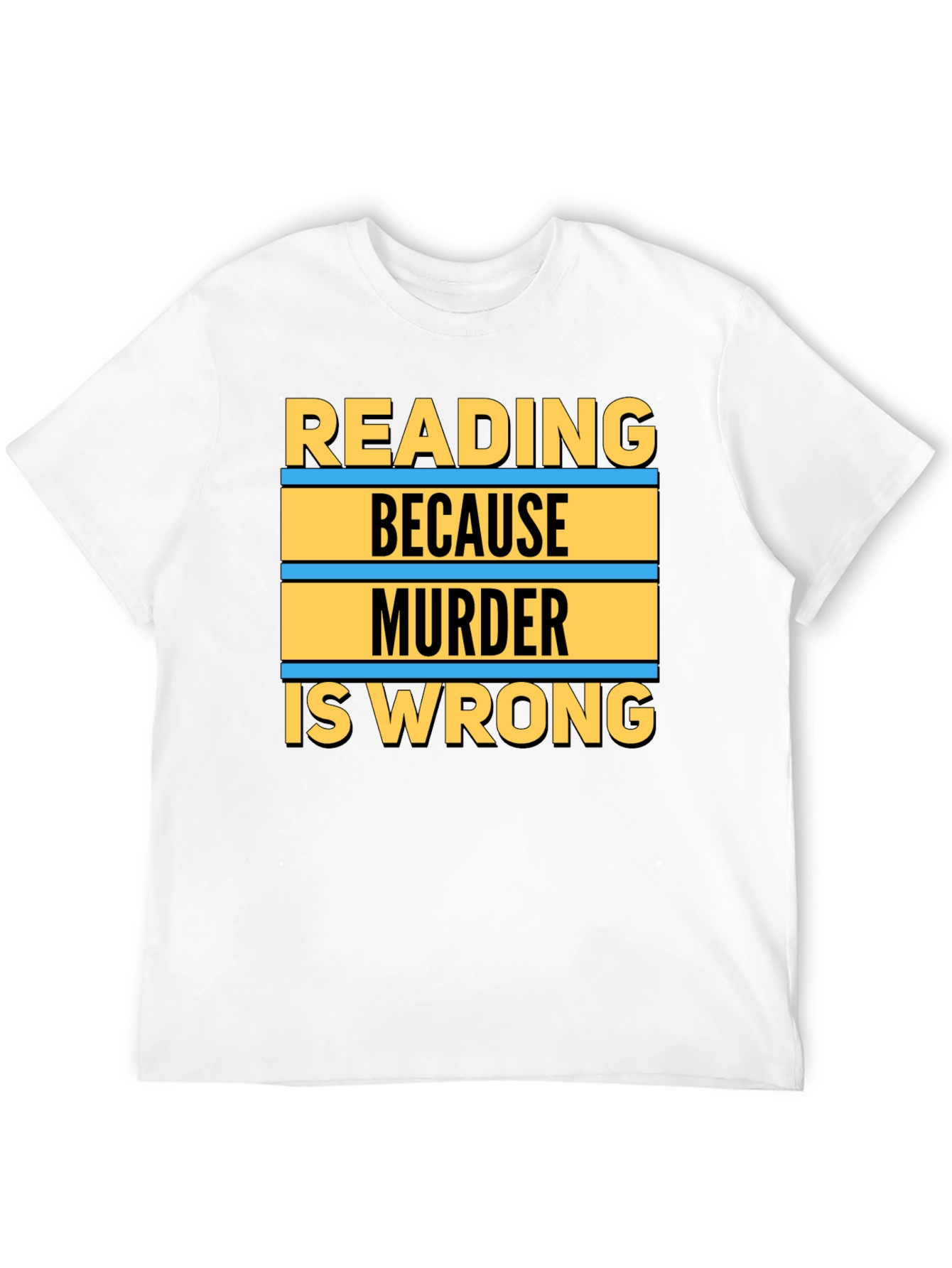 Reading Because Murder Is Wrong Graphic Tee