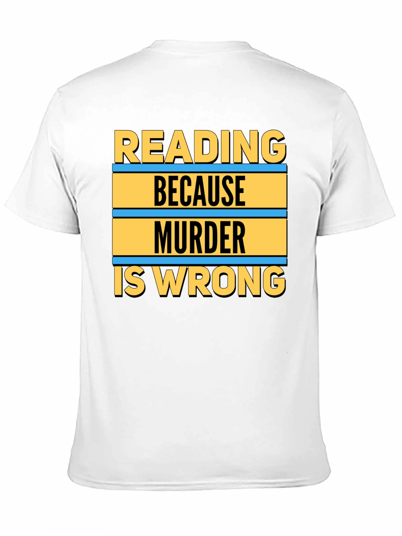 Reading Because Murder Is Wrong Graphic Tee